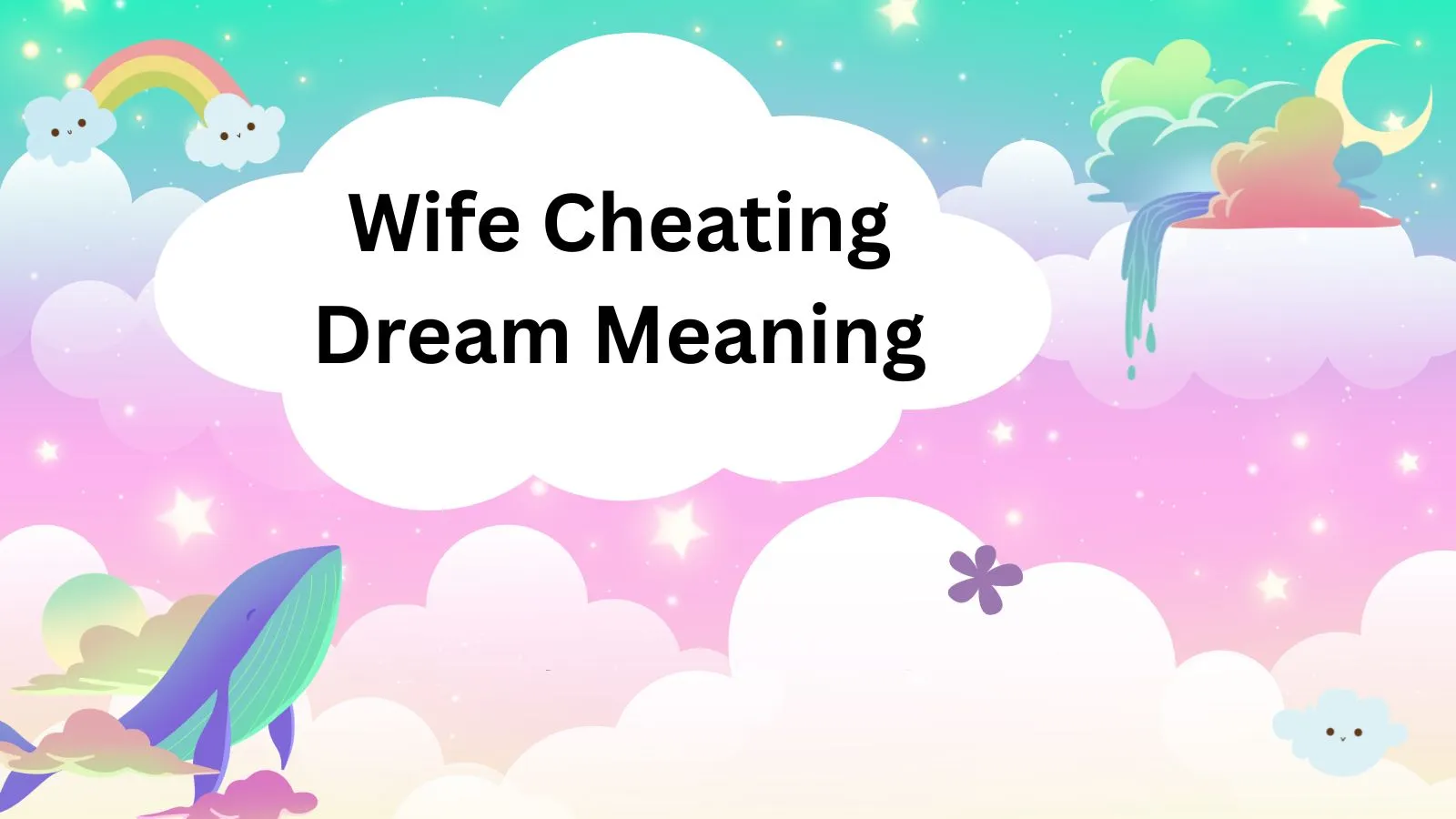 Wife Cheating Dream Meaning